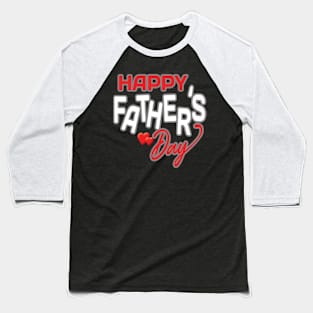 Happy Father's Day Baseball T-Shirt